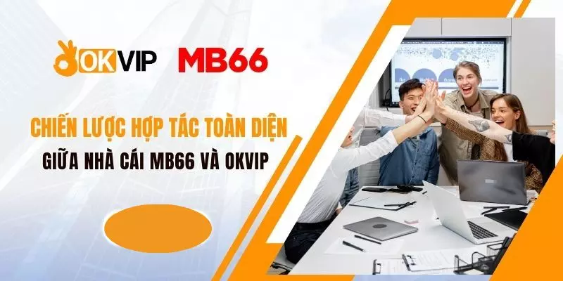 MB66 trở thành đối tác của liên minh OKVIP