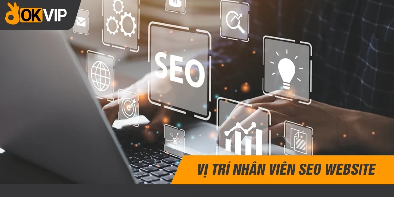 Vị trí nhân viên SEO website