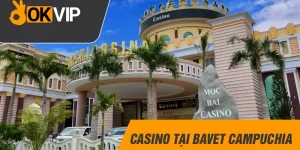 casino tại bavet