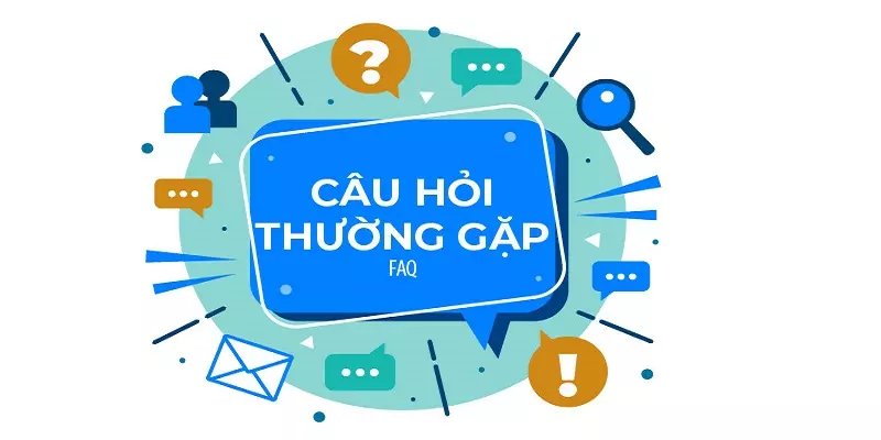 FAQs - Câu hỏi thường thấy ở người đăng ký mới